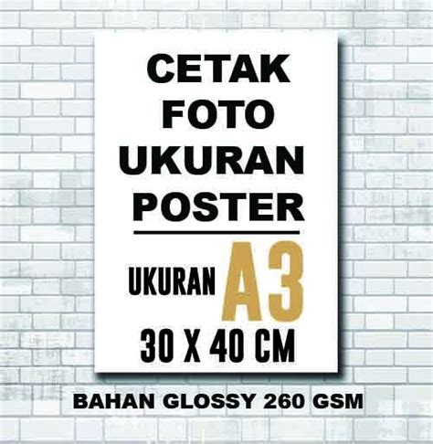 Cetak Foto Poster Foto A3 Poster Tebal 30x42cm Cetak Poster Foto