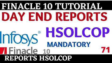 Finacle 10 Tutorial HSOLCOP DAY END REPORTS Learn And Gain