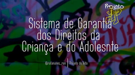 Sistema De Garantia Dos Direitos Da Criança E Do Adolescente Sgdca