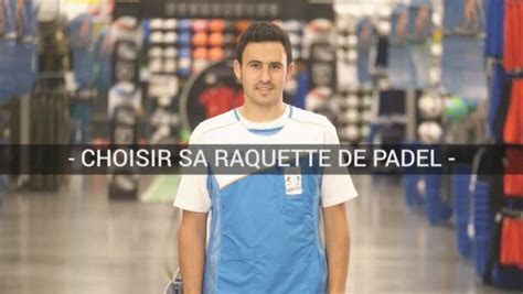 Comment Choisir Sa Raquette De Padel Padel Magazine