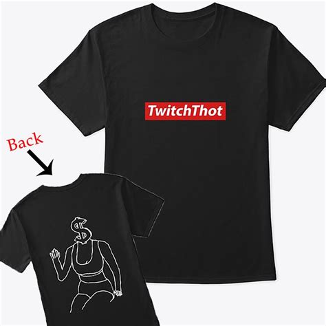 Twitch Thot T Shirt Shirts Funny Tshirts Order Prints