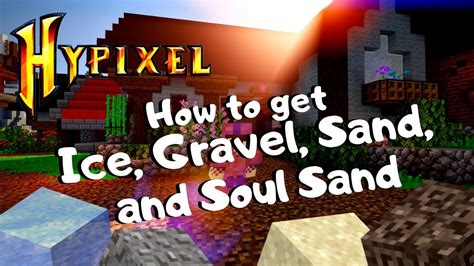 Hypixel Skyblock How To Get ICE GRAVEL SAND And SOUL SAND YouTube