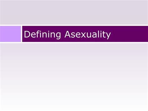 Ppt Asexuality Powerpoint Presentation Free Download Id 2109208