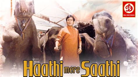 Haathi Mere Saathi Hd Superhit Old Classic Hindi Movie Rajesh