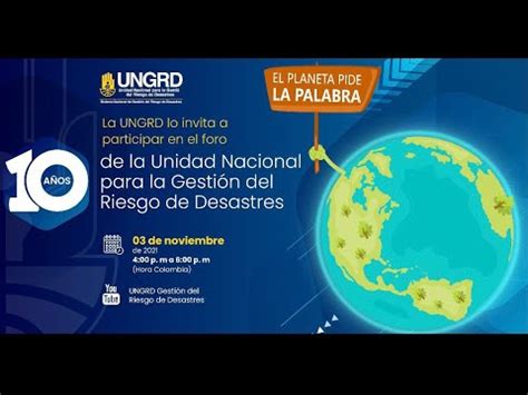 Diez años de la Unidad Nacional para la Gestión del Riesgo de Desastres