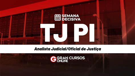 Semana Decisiva Concurso TJ PI Analista Administrativo Direito