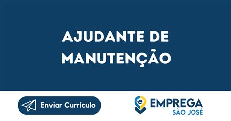 Ajudante De Manuten O S O Jos Dos Campos Sp Emprega S O Jos