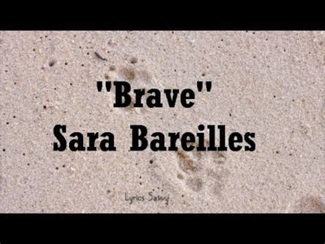 Brave Sara Bareilles Lyrics Youtube