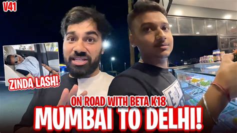 Drove From Mumbai To Delhi Non Stop Ketan K18 YouTube