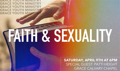 Faith And Sexuality Grace Youth Ministry Grace Calvary Chapel