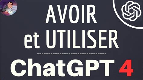 UTILISER Chat GPT 4 Comment AVOIR ChatGPT Plus D OpenAI Sur Iphone Ou