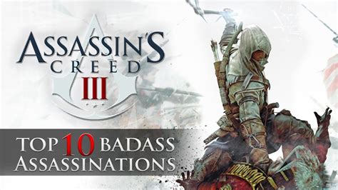 Assassins Creed 3 Top 10 Badass Places To Get Assassinated Youtube