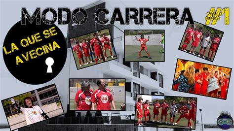 Montepinar Fc Modo Carrera Lqsa Fifa Ep Youtube