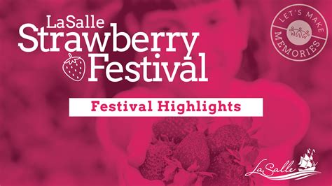 2024 Lasalle Strawberry Festival Highlights Town Of Lasalle