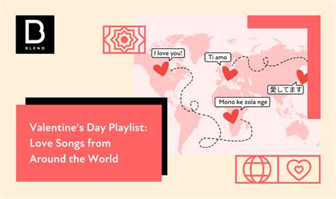 Valentine's Day Playlist: Love Songs from Around the World