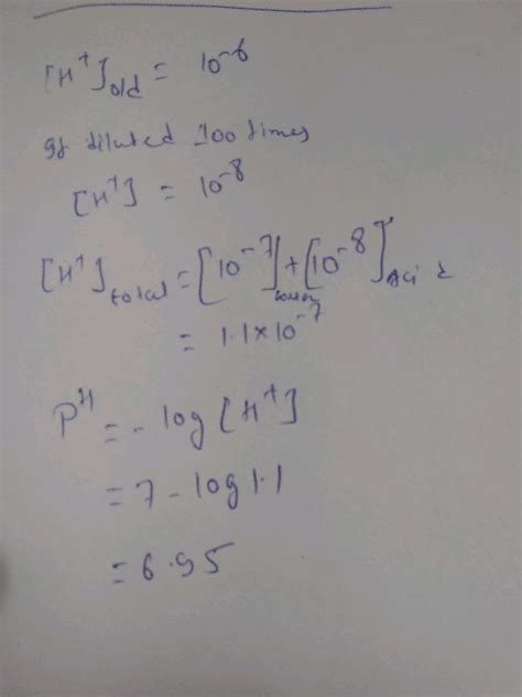 An Acid Solution Of PH 6 Is Diluted Hundred Times The PH Of The