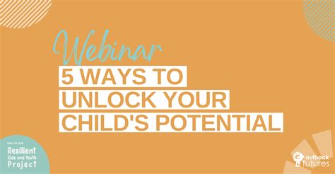 5 ways to unlock your child's potential | Outback Futures