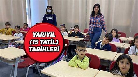 15 TATİL TARİHLERİ Yarıyıl tatili ne zaman başlayacak Birinci dönem