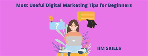 14 Most Useful Digital Marketing Tips For Beginners Iim Skills