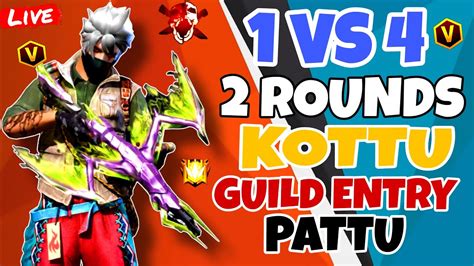 Free Fire Live Telugu 1 VS 4 2 Rounds KOTTU Guild Entry Pattu FF