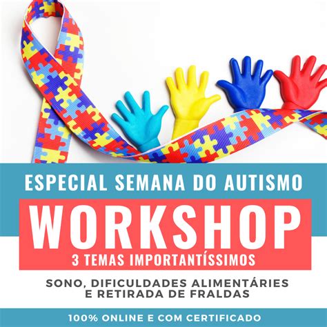 Workshop Especial Semana Do Autismo Loja Sinapses