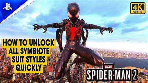 How To Unlock All New Symbiote Suit Styles Quickly Spider Man 2 Ps5 Youtube