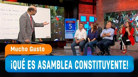 ¿qué Es Y Cómo Se Genera Una Asamblea Constituyente Mucho Gusto 2019