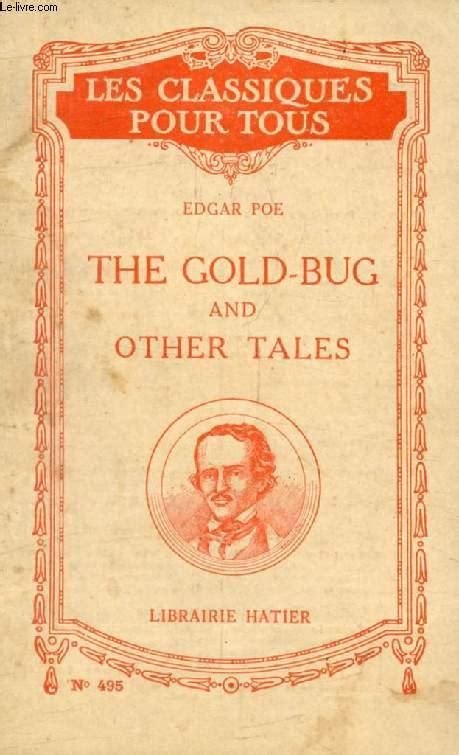 The Gold Bug And Other Tales Les Classiques Pour Tous Von Poe Edgar