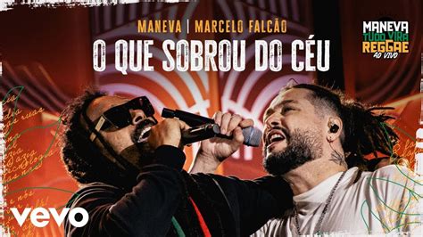 Maneva Marcelo Falcão O Que Sobrou Do Céu Tudo Vira Reggae Ao