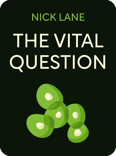 The Vital Question Book Summary By Nick Lane