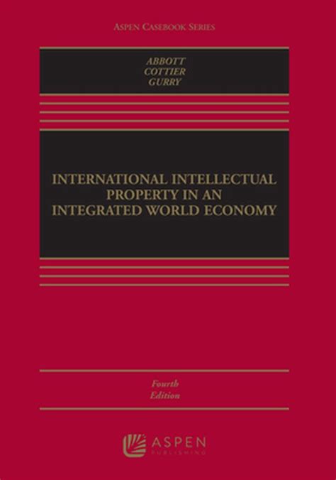 International Intellectual Property In An Integrated World Economy A