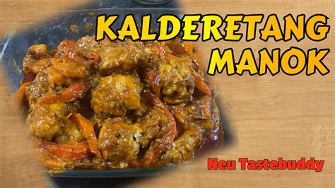 Kalderetang Manok Chicken Caldereta Neutastebuddy Chicken