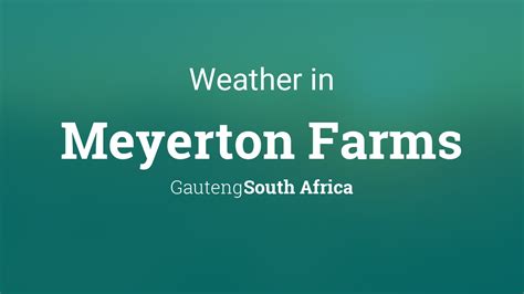 Weather for Meyerton Farms, South Africa