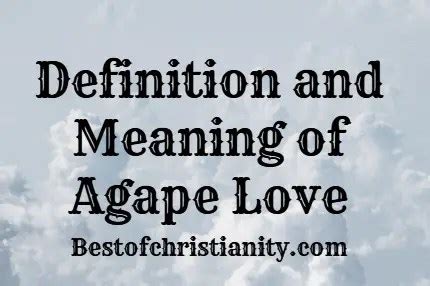 Definition of Agape Love | BEST OF CHRISTIANITY