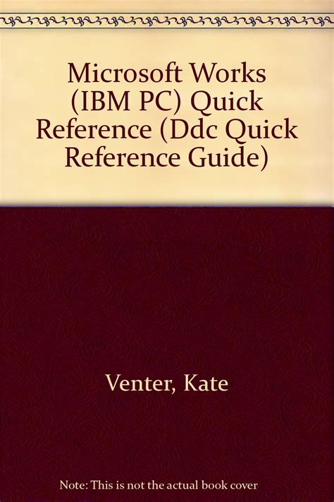 Buy Microsoft Works Ibm Pc Quick Reference Ddc Quick Reference Guide