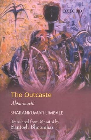 The Outcaste By Sharankumar Limbale