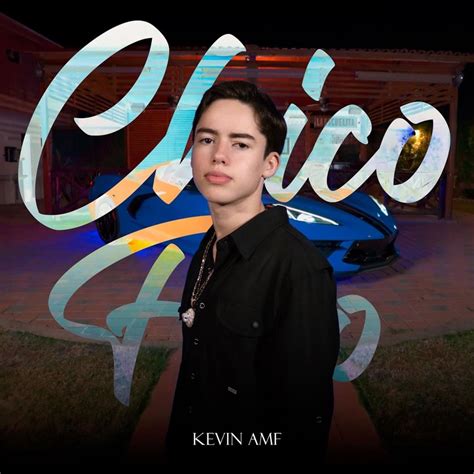 Kevin AMF Chico Fino Lyrics Genius Lyrics