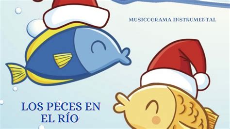 Los Peces En El Río Musicograma Instrumental Para Navidad Youtube