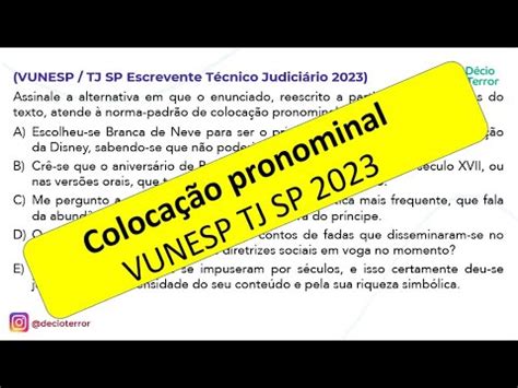 Questão de colocação pronominal VUNESP TJ SP Escrevente Técnico