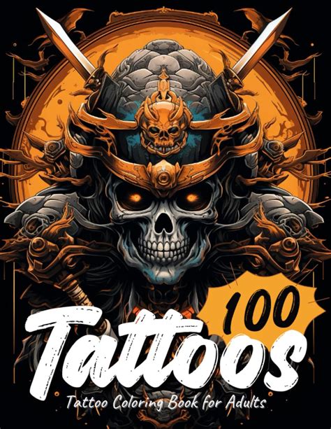 100 Tattoos Coloring Book For Adults 2nd Edition Tattoo Coloring Book