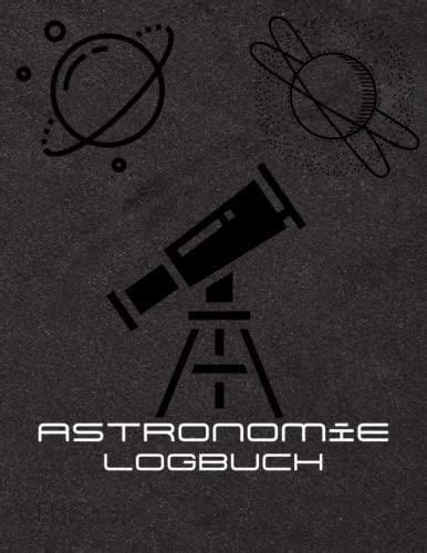 Astronomie Logbuch Seitiges Himmelsbeobachtungs Notizbuch Zum