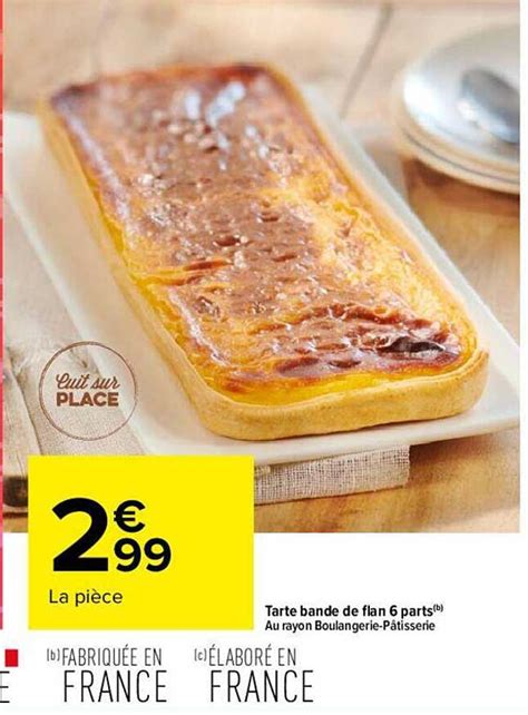 Promo Tarte Bande De Flan Parts Chez Carrefour Icatalogue Fr