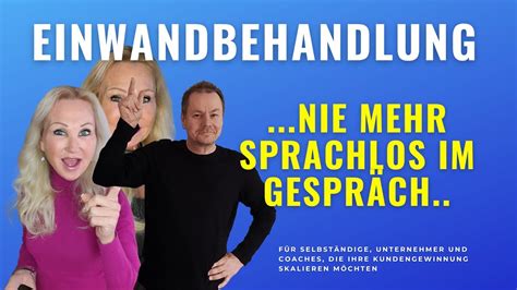 Einwandbehandlung Nie Mehr Sprachlos Im Kundengespr Ch Youtube