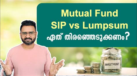 Sip Vs Lump Sum Which Is The Best Mutual Fund Investment For You