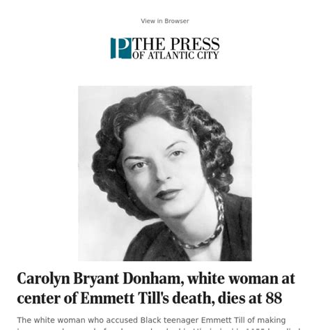 Carolyn Bryant Donham White Woman At Center Of Emmett Tills Death