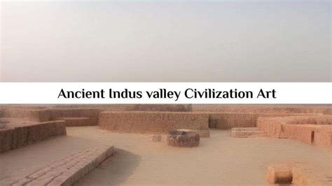 Ancient Indus Valley Civilization Art | Art and Culture