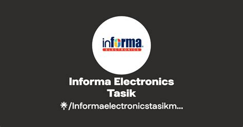 Informa Electronics Tasik Instagram Tiktok Linktree