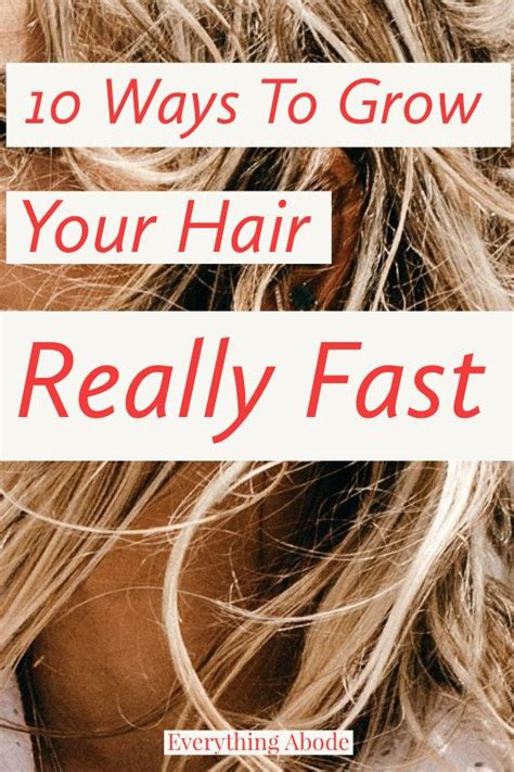 10 Clever Ways That Ll Make Your Hair Grow Faster Everything Abode