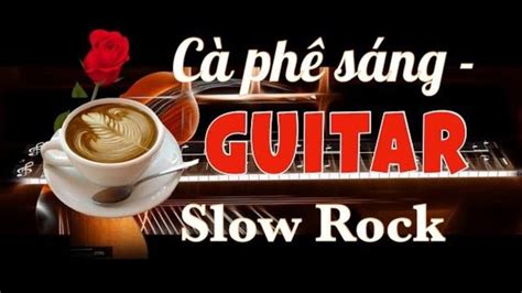 Cà phê sáng guitar rumba khong loi - Nhac hòa tấu Guitar slow rock | nha...