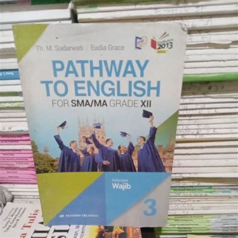 Jual Buku Siswa Pathway To English Untuk SMA MA Kelas XII Kurikulum